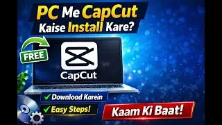 How to Install Capcut in PC/laptop/desktop free