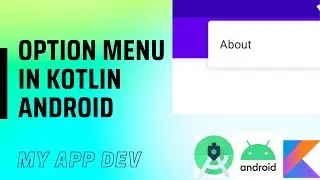 Option Menu Using Kotlin in Android Studio | Android Tutorials 