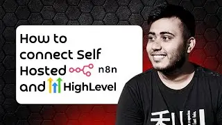 How to Connect GoHighLevel (GHL) with Self-Hosted n8n