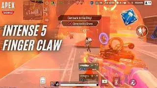 Intense 5-Finger Claw Gameplay in Apex Legends Mobile