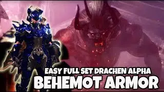 EASY Create DRACHEN ALPHA SET ( BEHEMOTH ARMOR SET ) Monster hunter world