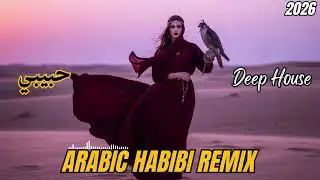 Habibi (حبيبي) – Deep House Arabic Remix | Nonstop Dance Vibes (1 Hour Mix)