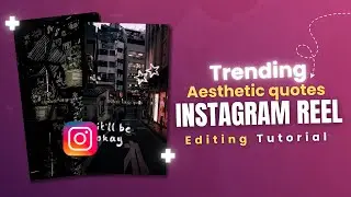 TREND ALERT!! How To Make Instagram Trending Aesthetic Vintage Quotes Reels Editing Tutorial