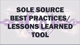 Sole Source Best Practices/Lessons Learned Tool