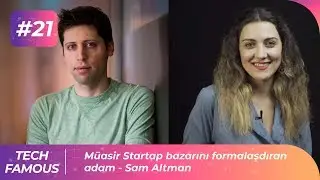 M&uuml;asir Startap bazarını formalaşdıran adam - Sam Altman | Tech-Famous #21