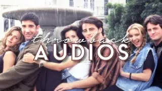 THROWBACK Audios For Edits