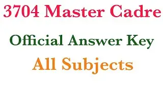 3704 Master Cadre Official Answer Key All Subjects