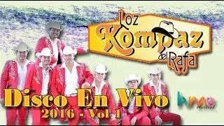 Los Kompaz Del Rafa - Disco En Vivo 2016 [Vol 1] || Disco Completo || Descarga