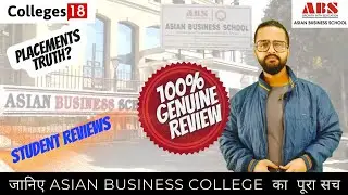 College Review 2024: Asian Business School Noida (ABS) | Call 7831888000 for Admission | Campus Tour