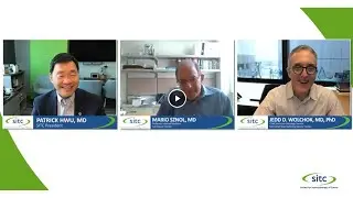 Fireside Chat with SITC President Dr. Patrick Hwu, Dr. Mario Sznol and Dr. Jedd Wolchok