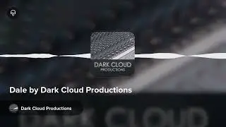 Dale by Dark Cloud Productions