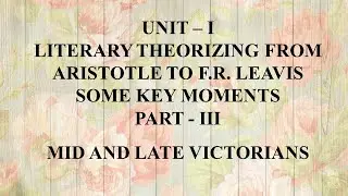Literary Theories | Peter Barry | Unit I Literary Theorizing from Aristotle to F. R. Leavis Part III