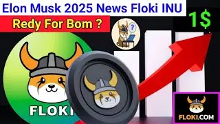 Floki inu news⏰today | 🤑floki coins price prediction 2025 | 🔥floki coins ? |