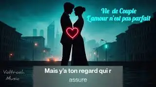 Vie de Couple : L'amour n'est pas parfait 