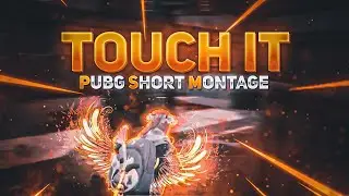 TOUCH IT - PUBG SHORT MONTAGE | BEAT SYNC MONTAGE | Battleground mobile #Touchit #shortedit
