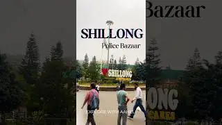 Shillong | Shillong Police Bazar |Shillong shopping market #shillong #meghalaya #policebazar #travel