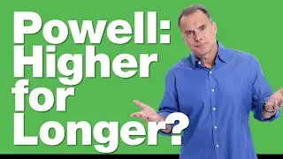 4-22-24 Powell Suggests “Higher For Longer”