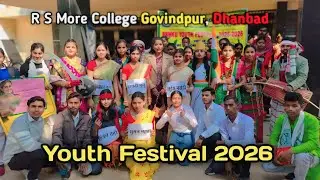 Youth Festival Dhanbad 2026 🥳 | R S More College Govindpur 