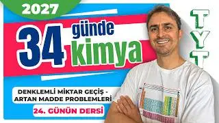 DENKLEMLİ GEÇİŞ - ARTAN MADDE PROB. I KİMYASAL HESAPLAMA I TYT KİMYA FULL I  2026 I 24. GÜNÜN DERSİ