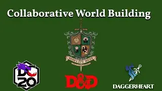 Collaborative World Building - How To Build With Your Players