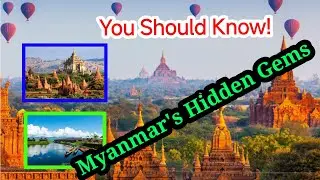 Exploring Myanmar's hidden Gems: A 10 mins Journey