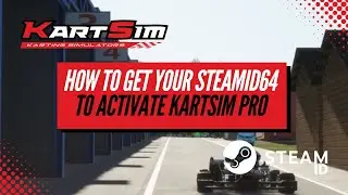 How to Get Your SteamID64 to Activate KartSim Pro