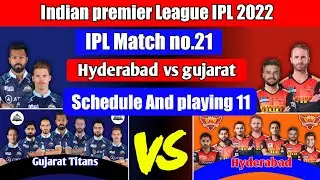IPL 2022 | Gujarat Titans Vs Sunrisers Hyderabad Playing 11 | GT Vs SRH 2022 Playing 11 | SRH Vs GT