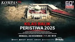 LIVE - Kilas Peristiwa 2025: Deforestasi Picu Bencana & Polemik Kasus Korupsi | 60' SPECIAL REPORT