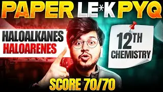 Most Important QUESTIONS HALOALKANE AND HALOARENES CLASS 12 CHEMISTRY FOR BOARD 2024-2025 |MUNIL SIR
