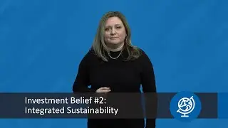 Wespath&rsquo;s Investment Beliefs: Integrated Sustainability