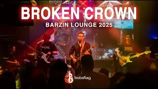 Bobsflag - Broken Crown (Barzin Lounge - 2025)
