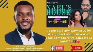 👉 11 JOU APRÈ 2026 KÒMANSE, ANPIL MOUN POKO KLÈ SOU VIZYON YO. ÈSKE SE MANK LAFWA, OSWA MANK METÒD?