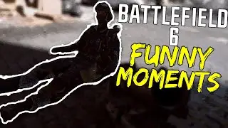Battlefield 6 Funny Moments - Corpse Launches, Fails and EPIC MOMENTS!