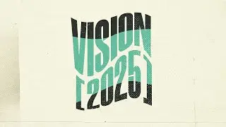 Vision 2025: Engage in Community