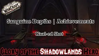 Glory of the Shadowlands Hero | Kaal-ed Shot