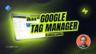 ikas Google Tag Manager (GTM) Kurulumu | Takip Kodlarını Y&ouml;netin