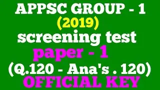 APPSC,GROUP-1,PAPER-1(screening test)2019, OFFICIAL KEY