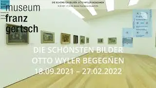 Virtueller Rundgang &bdquo;Otto Wyler&ldquo; im Museum Franz Gertsch