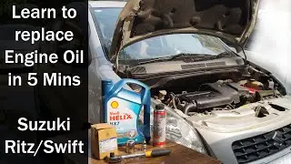 Learn how to change car Engine oil in 5 Minutes || Suzuki Ritz/Swift Oil & Filter replacement Guide