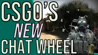 CSGO's Chat Wheel - Underused Gem or Flawed Concept