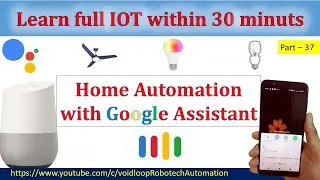 37 Learn  IOT with Google Assistant within 30 minuts |NodeMCU| |Arduino| |MQTT|