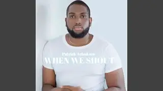 When We Shout
