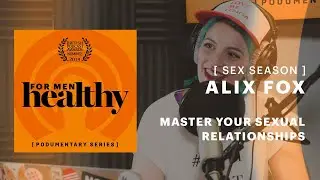 Alix Fox: Master your sexual relationships