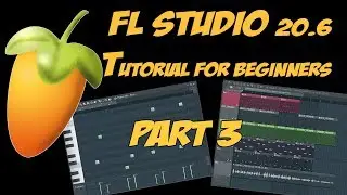 FL Studio 20.6 Tutorial For Beginners - Part 3/4 - Piano Roll & Playlist