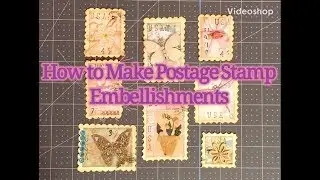 How to make embellishments using scraps-Faux Postage stamps
