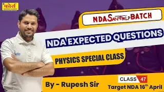 NDA PHYSICS || NDA EXPECTED QUESTIONS | Class-01 || All Concepts, Tricks || MCQS #ndaphysicsclasses