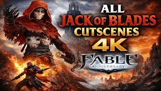 All Jack of Blades Cutscenes in 4K &ndash; Fable Anniversary | Full Story Cinematics