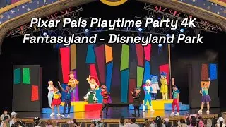 Pixar Pals Playtime Party 4K -  Fantasyland - Disneyland Park
