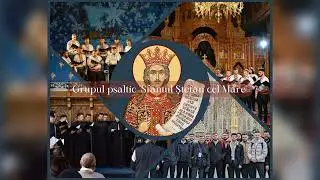 „Astăzi se naște pe Pământ“-Grupul psaltic „Sfântul Voievod Ștefan cel Mare“