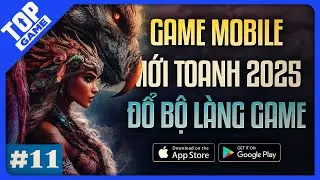 Top Game Mobile Mới Mỗi Ng&agrave;y 2025 #11 | Loạt Game Gacha, RTS, Auto Chess, C&agrave;y Cuốc &hellip;